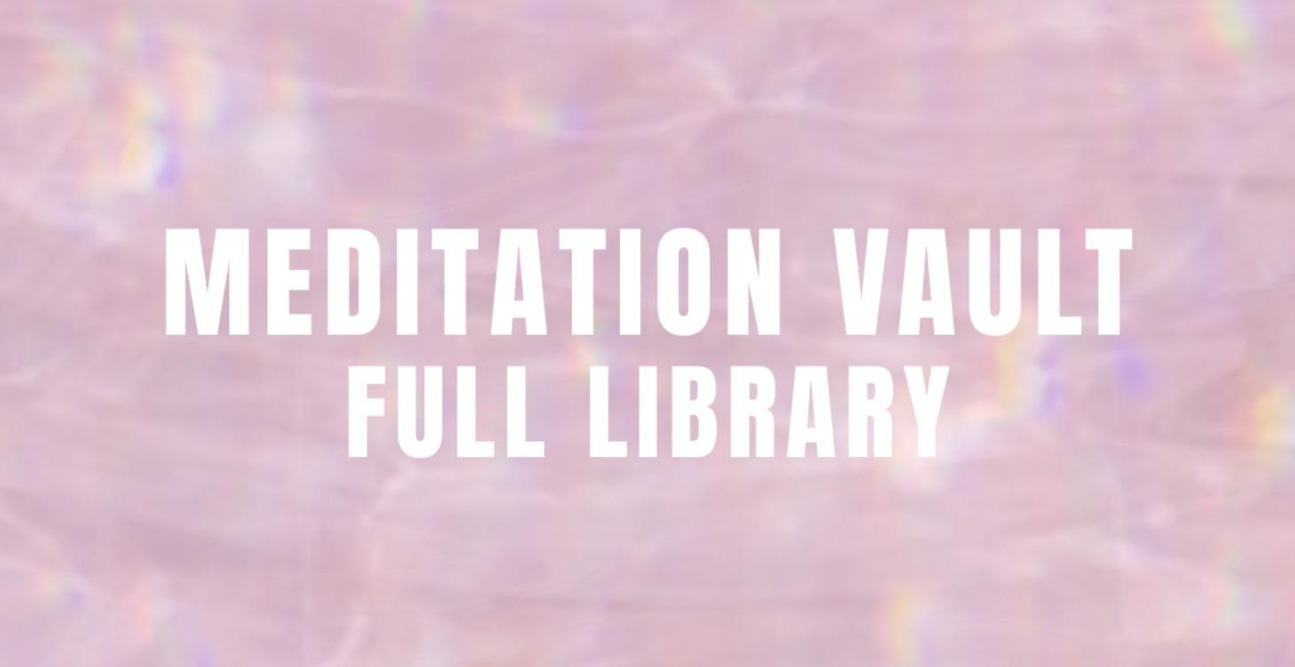 Meditation Vault: Full Library