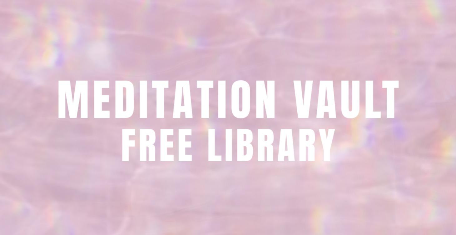 Meditation Vault: Free Library