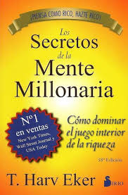 LOS SECRETOS DE LA MENTE MILLONARIA - LIBRO