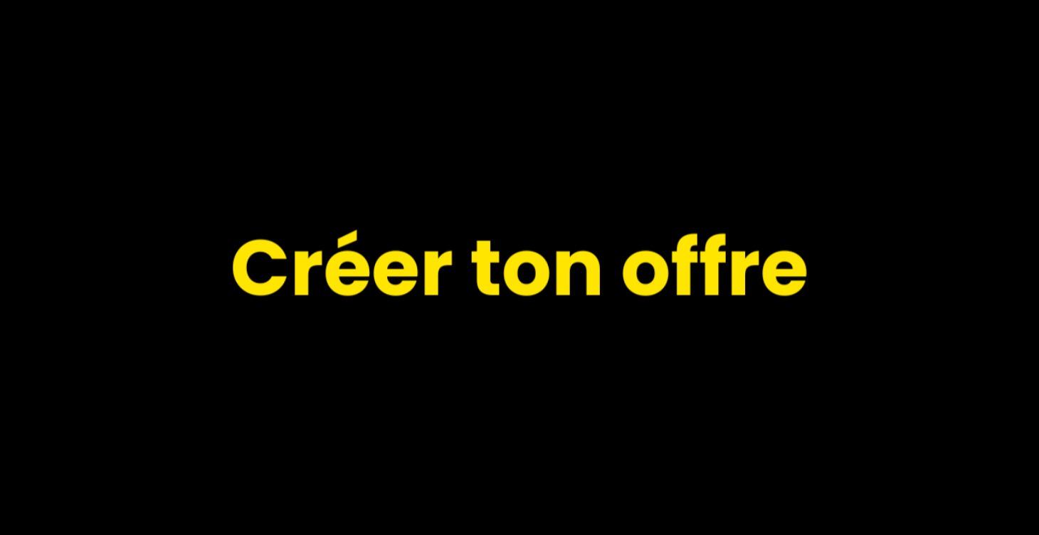 3 — Créer une Offre