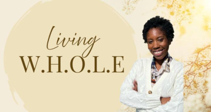Living W.H.O.L.E