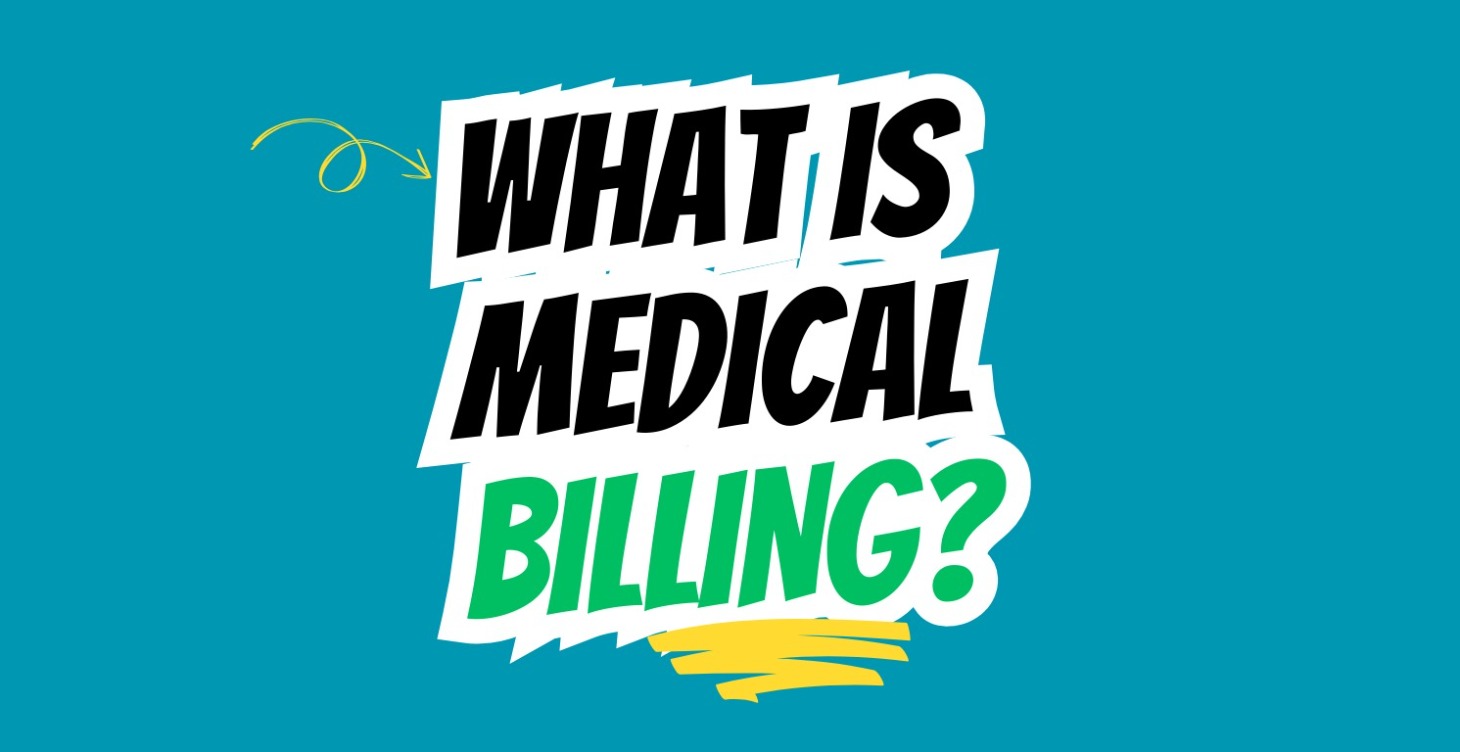 Whats Medical Billing?