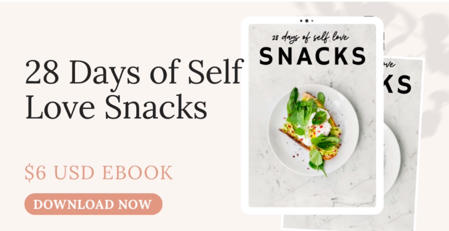 28 Days of Self Love Snacks