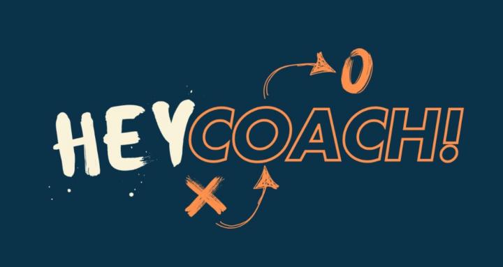 Hey Coach!