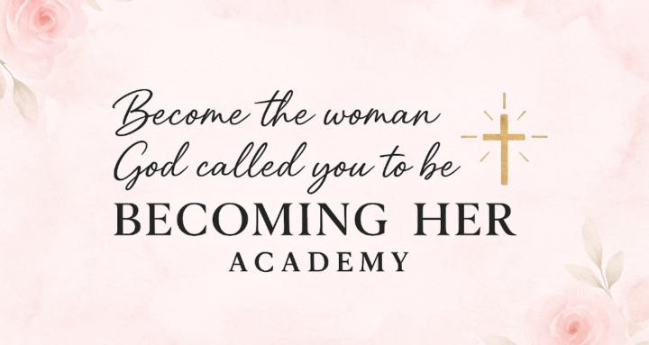 Becoming Her Academy