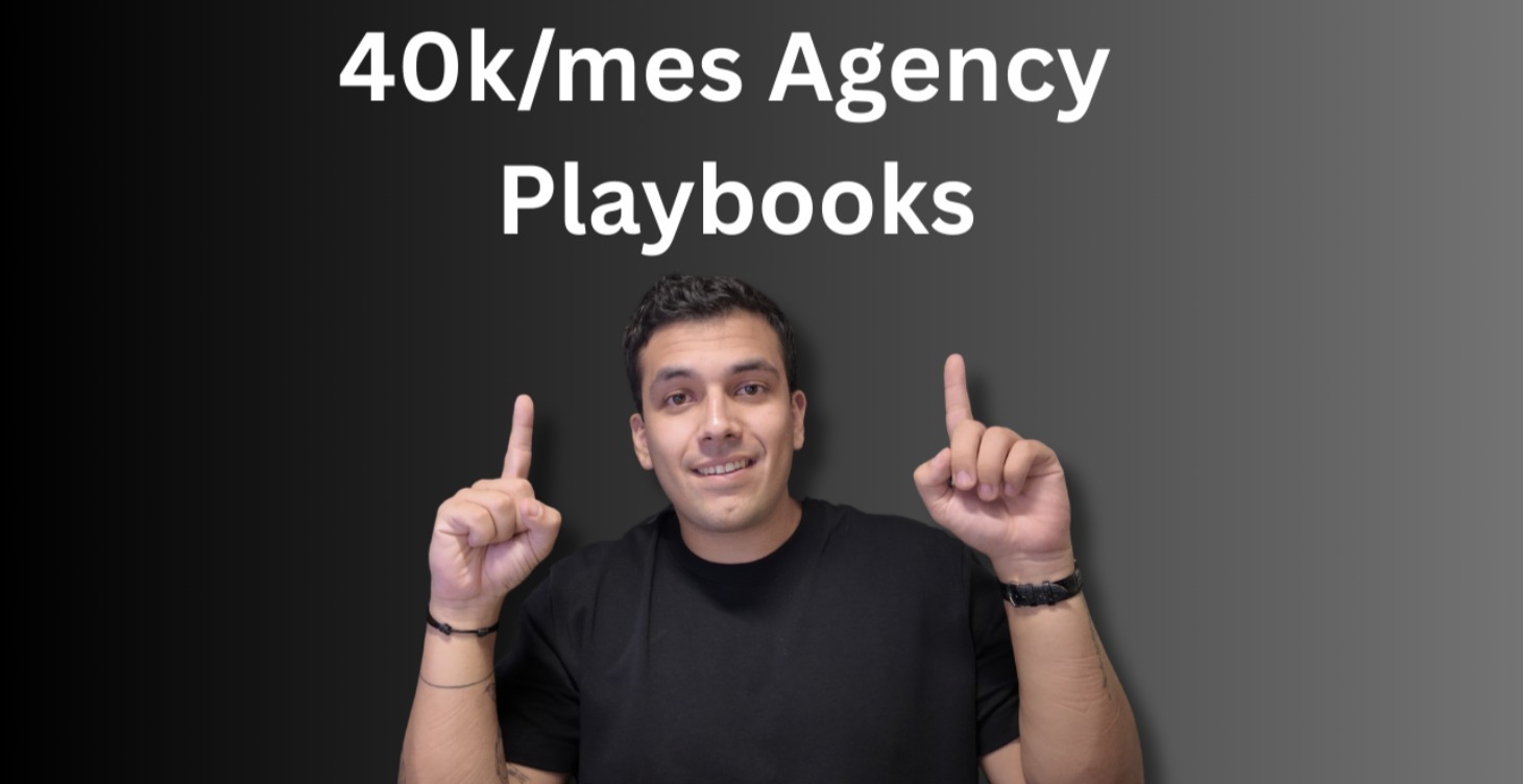 $40mil/mes Agency Playbooks