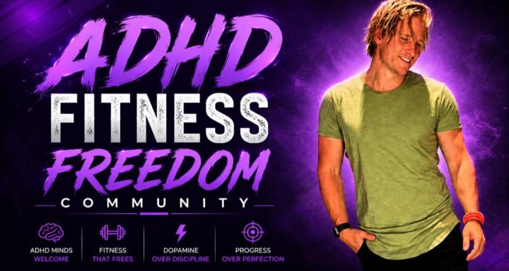 ADHD Fitness Freedom Community