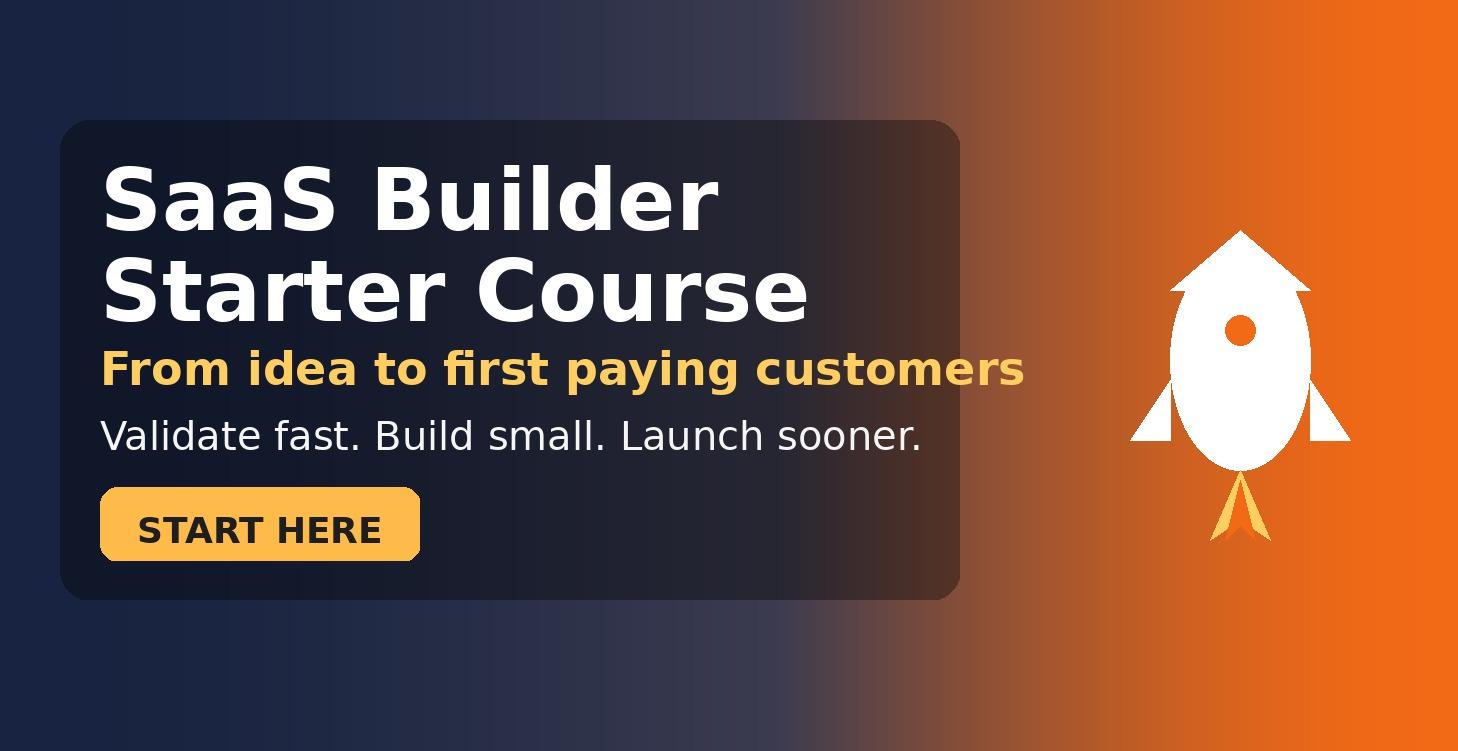 SaaS Builder Starter Course