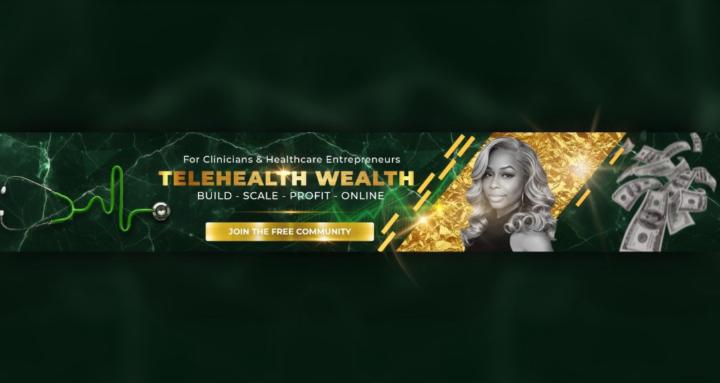 Telehealth Wealth