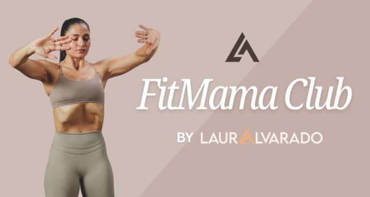 FitMama Club by Laura Alvarado