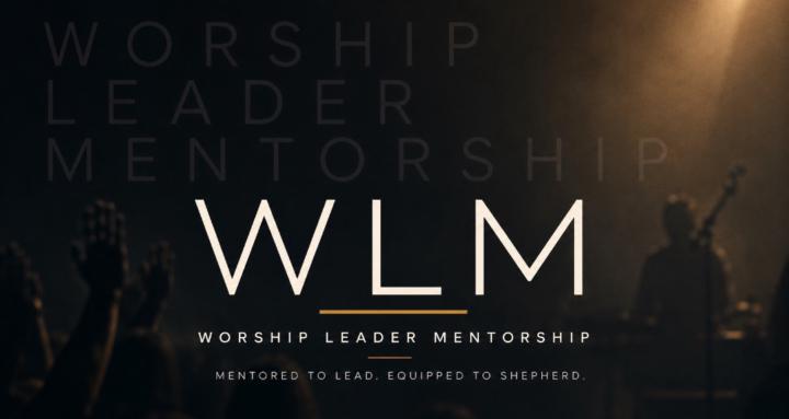 Worship Leader Mentorship
