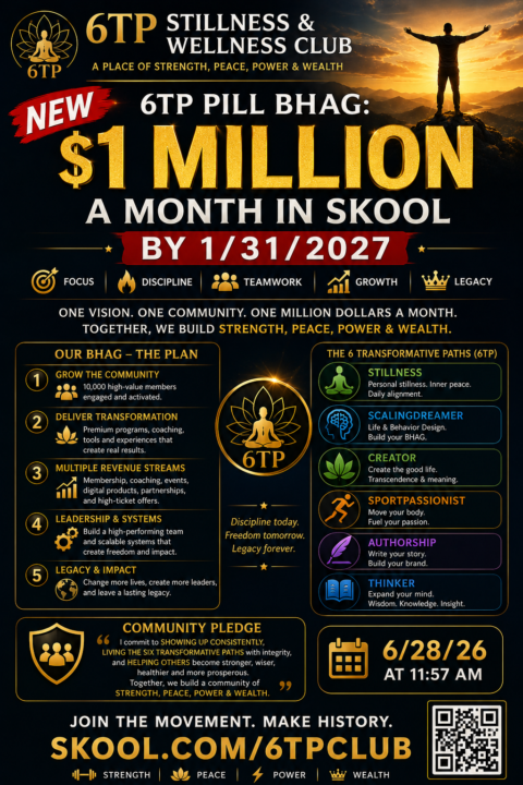 🚀 NEW 6TP PILL BHAG  💰 $1 MILLION A MONTH IN SKOOL