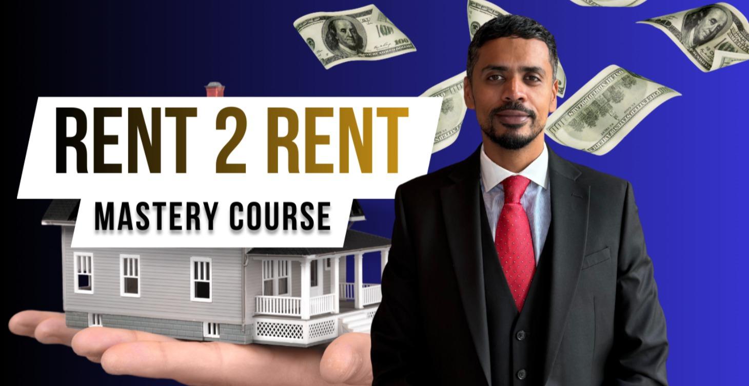 Rent-2-Rent Mastery Course