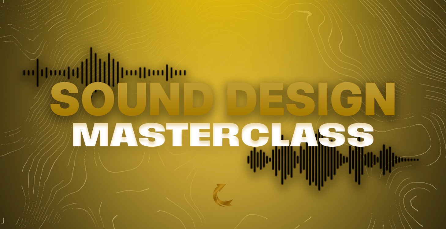 The Sound Design Masterclass (Coming soon)
