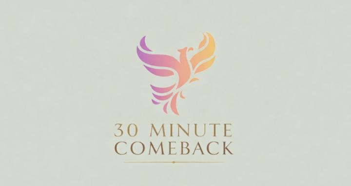 30 Minute Comeback