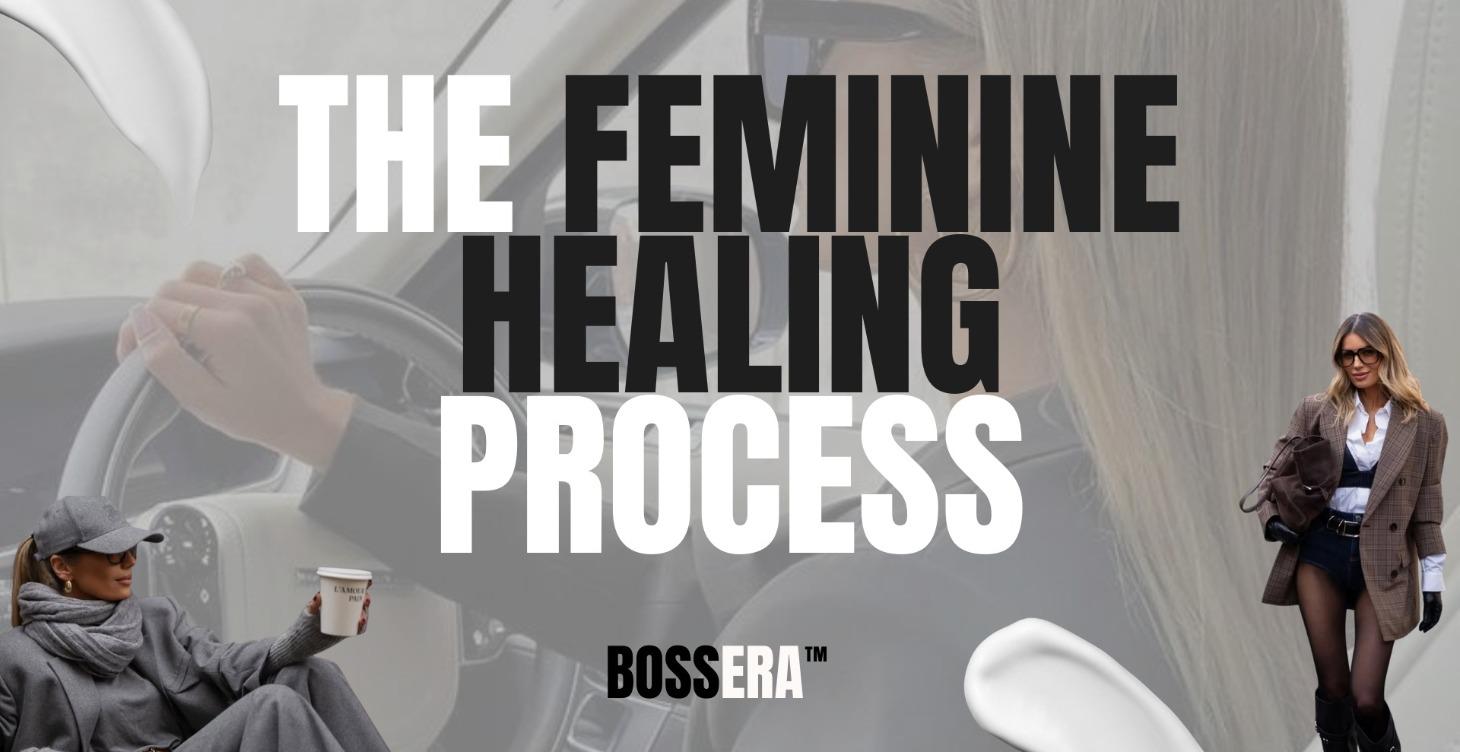 The Feminine Healing Process