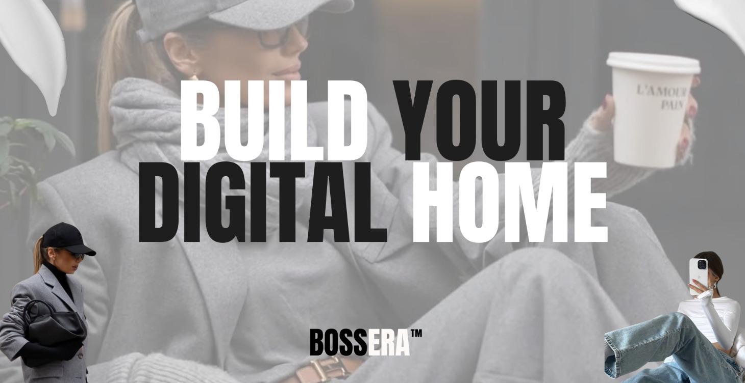 Build Your Digital Home