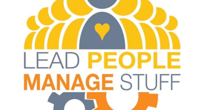 Lead People, Manage Stuff