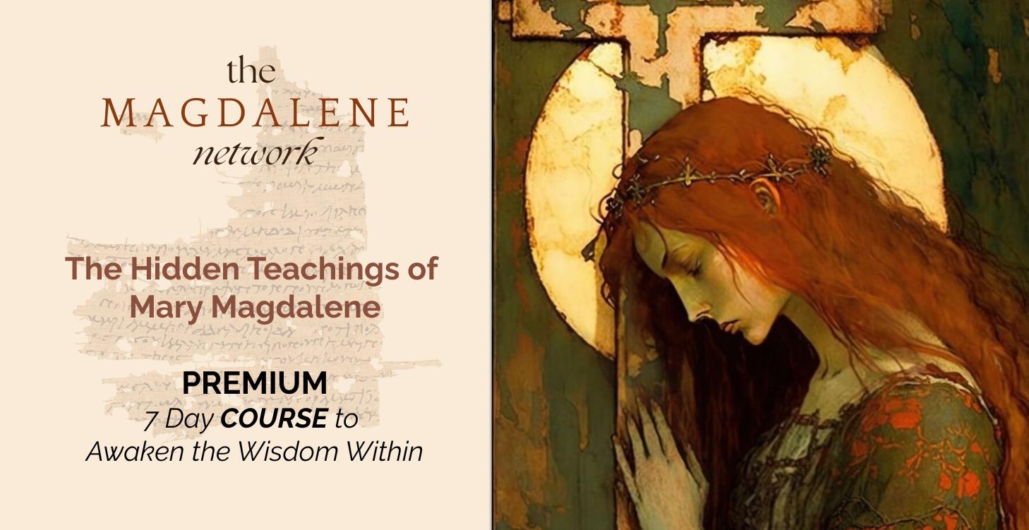 🐦 Hidden Teachings of Magdalene in 7 Days