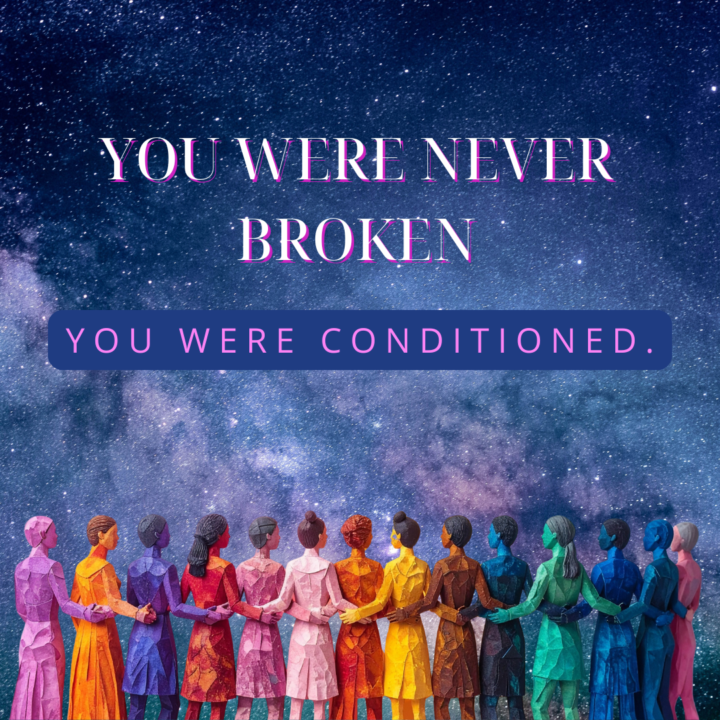 📆Tomorrow night’s Sisterhood Theme: You Are Not Your Conditioning