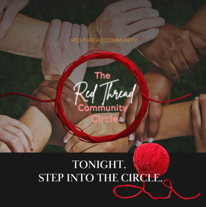 TONIGHT🔴🧵RED THREAD COMMUNITY GATHERING