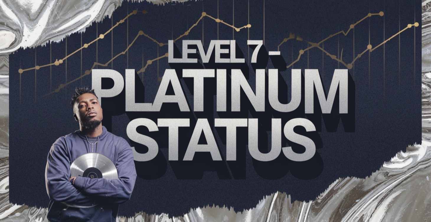 Level 7 - Platinum Status