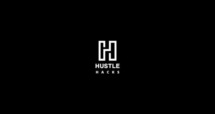 Hustle Hacks