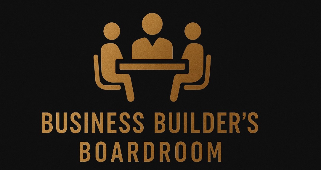 Business Builder’s Boardroom