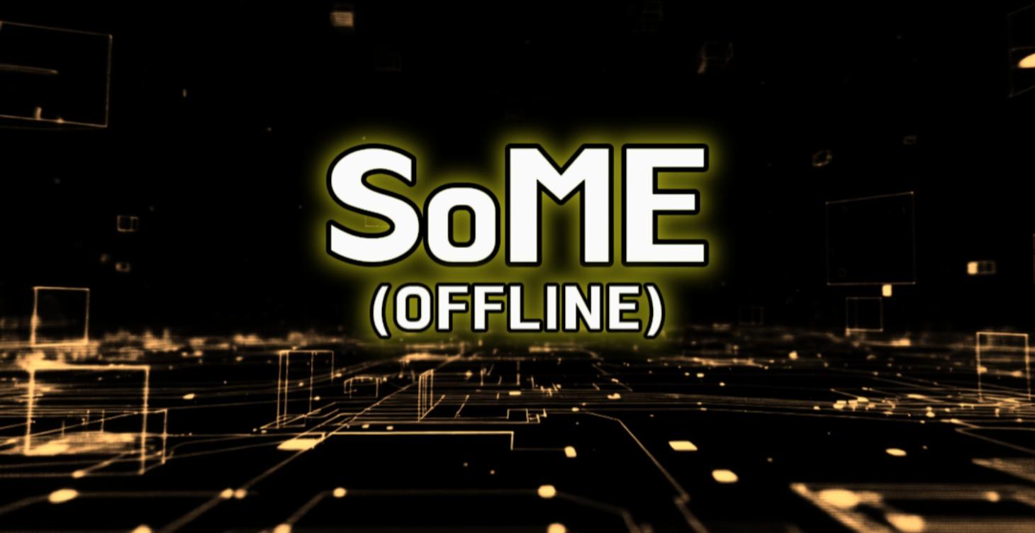SoME (OFFLINE)