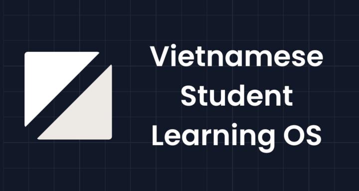 Vietnamese Student Learning OS