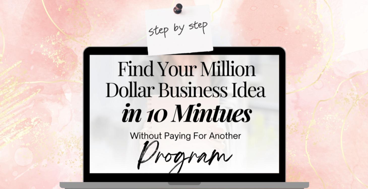 Find Your $1M Business Idea in 10 Minutes