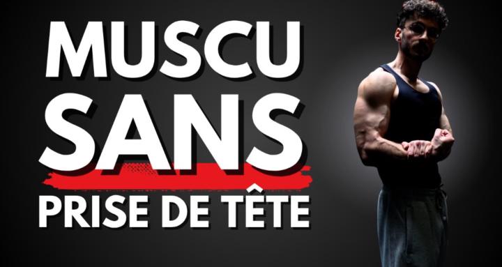 Muscu Sans Prise de Tête