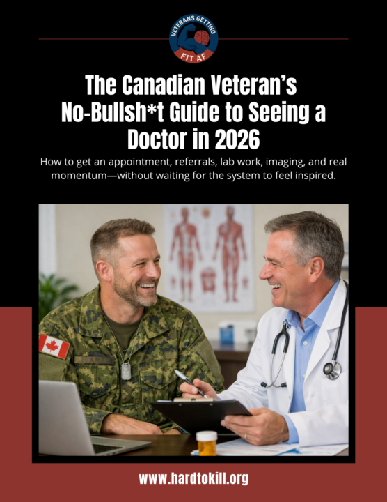I'm building The Canadian Veteran’s No-Bullsh*t Guide to Seeing a Doctor in 2026