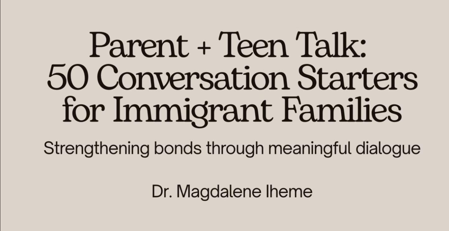 Parent + Teen Talk:  50 Conversation Starters