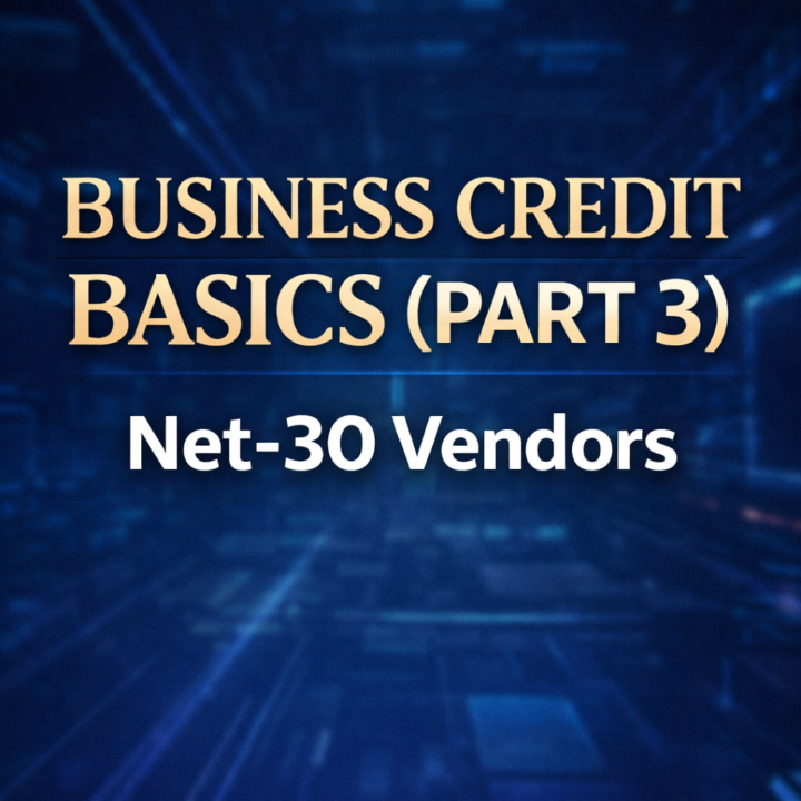 Business Credit — Basics (Part 3)  