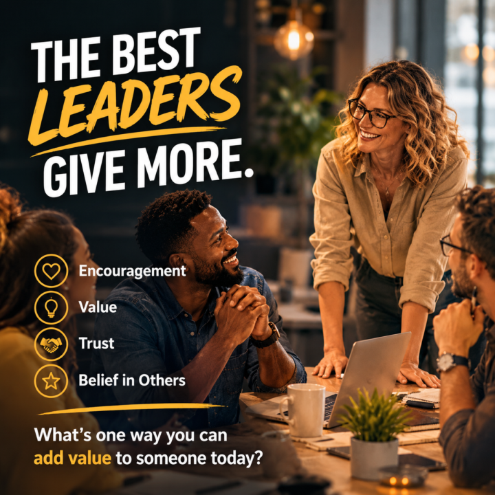 The Best Leaders Give More