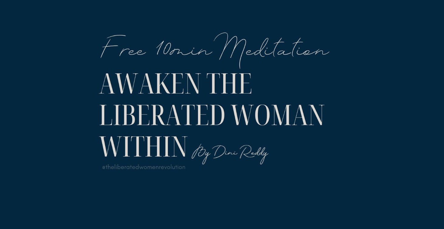 Awaken The Liberated Woman Within