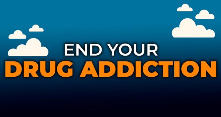 END YOUR DRUG ADDICTION