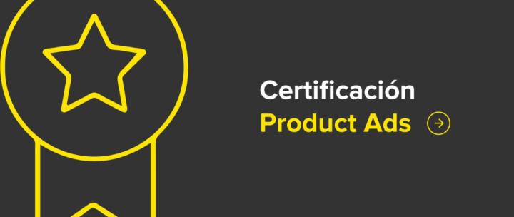✏️Certificación en Product Ads✏️