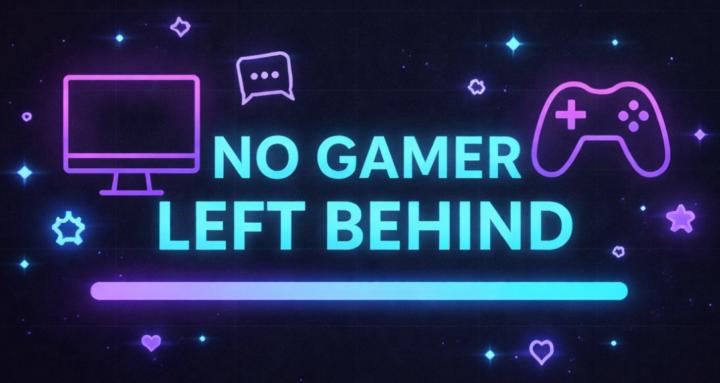 No Gamer Left Behind