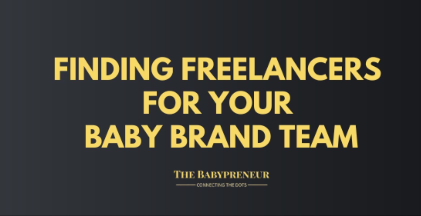 Finding Freelancers for Your Baby Brand Team