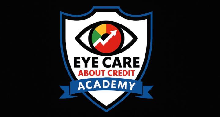 Eye Care About Credit Academy