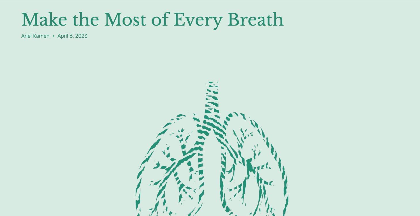 Make the Most of Every Breath You Take