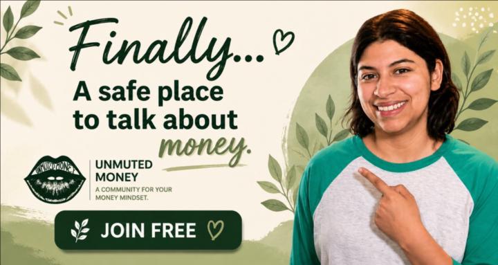 Unmuted: Money Mindset & Talk