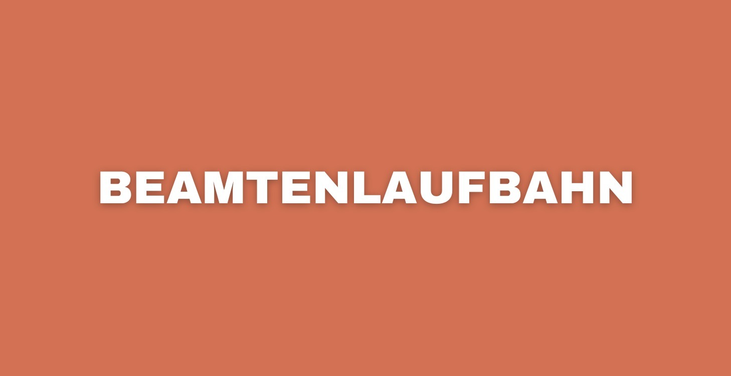 Beamtenlaufbahn