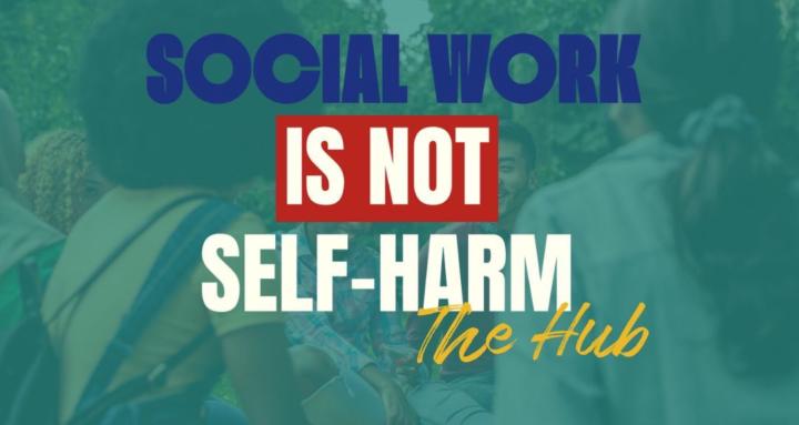 Social Work Is Not Self-Harm