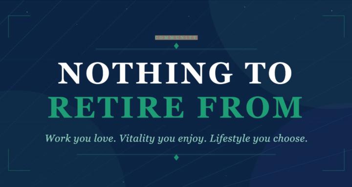 Nothing To Retire From