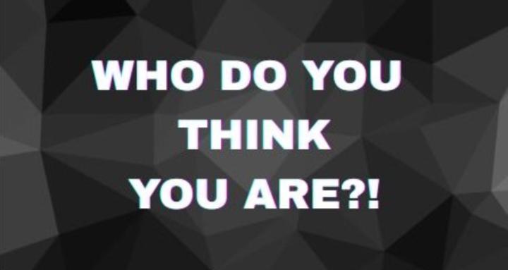 Who Do You Think You Are?!