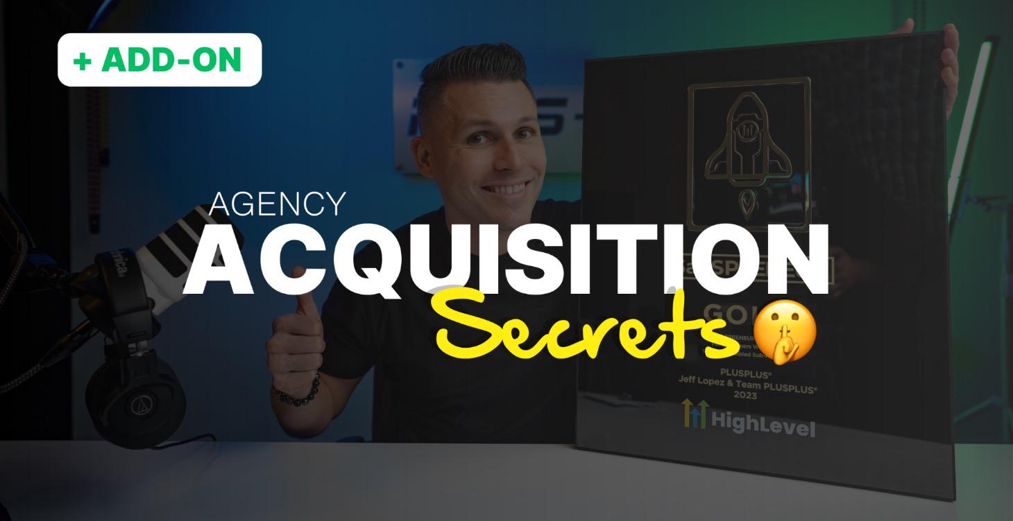 Agency Acquisition Secrets