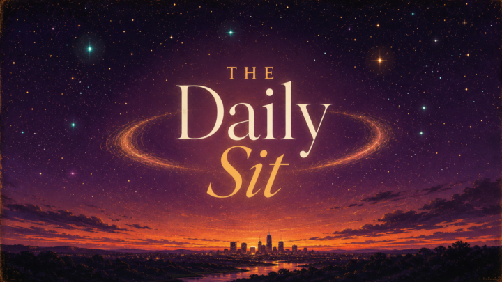 Start Here! Welcome to The Daily Sit!